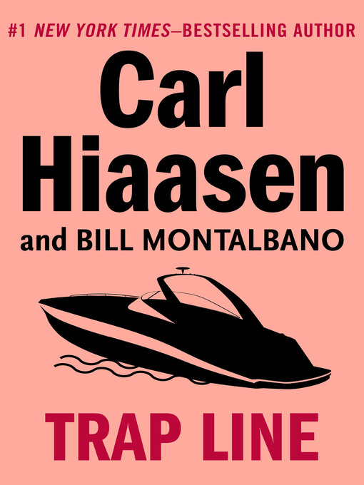Title details for Trap Line by Carl  Hiaasen - Available